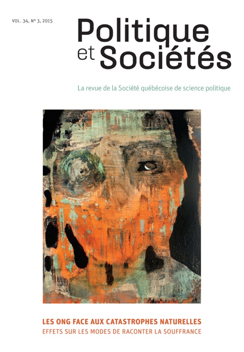 Politique et Sociétés. Vol. 34 No. 3,  2015