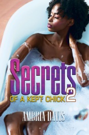 Download Secrets of a Kept Chick, Part 2