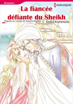 La Fiancée Défiante Du Sheikh(Version Colorisée) - Keiko Kishimoto & Sandra Marton