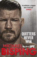 Michael Bisping - Quitters Never Win artwork