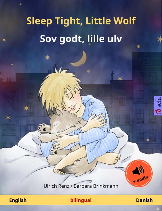 Sleep Tight, Little Wolf – Sov godt, lille ulv. Bilingual book (English – Danish)