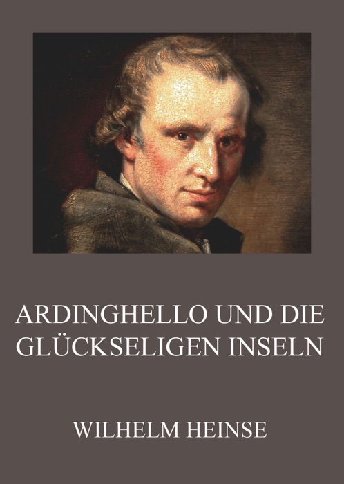 Ardinghello und die glückseligen Inseln