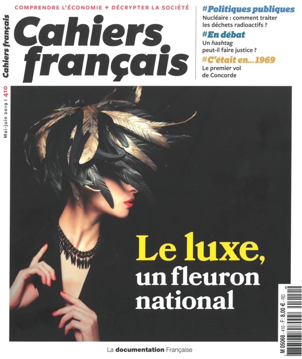 Cahiers français : Le luxe, un fleuron national - n°410