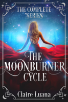 Claire Luana - The Moonburner Cycle artwork