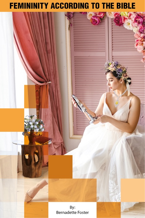 Femininity According to the Bible