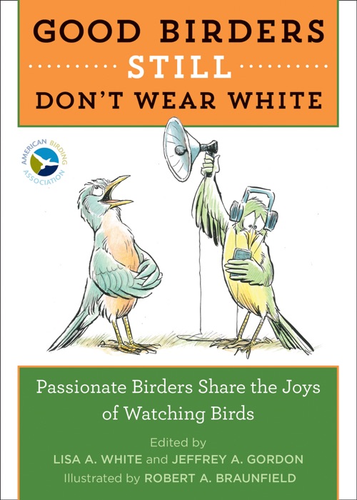 Good Birders Still Don't Wear White