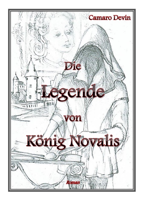 Die Legende von König Novalis