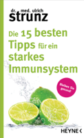 Ulrich Strunz - Die 15 besten Tipps für ein starkes Immunsystem artwork