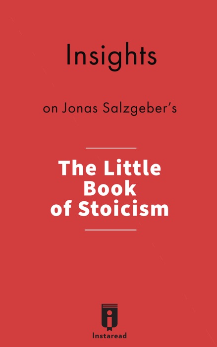 Insights on Jonas Salzgeber's The Little Book of Stoicism