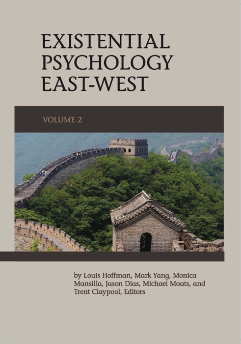 Existential Psychology East-West (Volume 2)