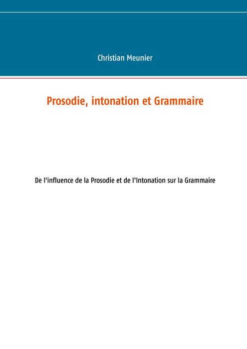 Prosodie, intonation et Grammaire