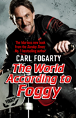 The World According to Foggy - Carl Fogarty