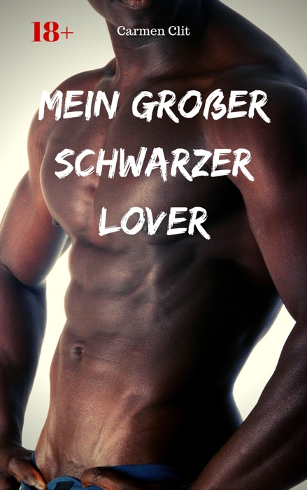 Mein großer schwarzer Lover