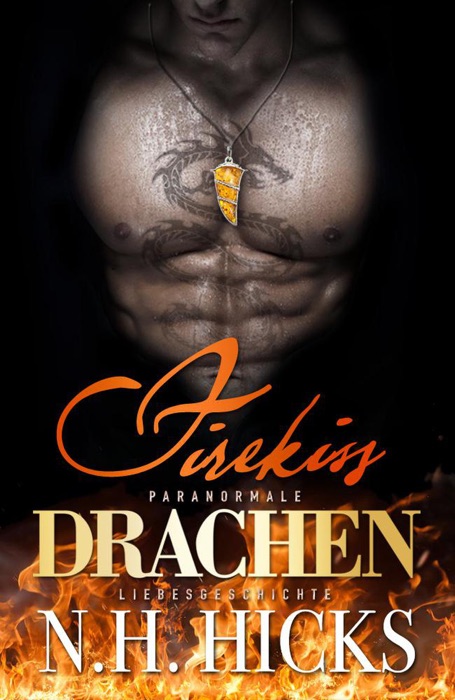 Firekiss: Paranormale Drachen-Liebesgeschichte