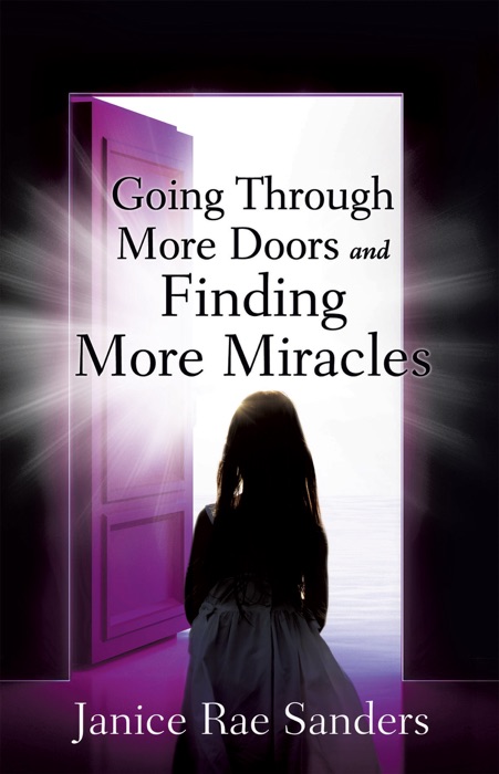 Going Through More Doors and Finding More Miracles