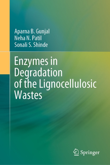 Enzymes in Degradation of the Lignocellulosic Wastes