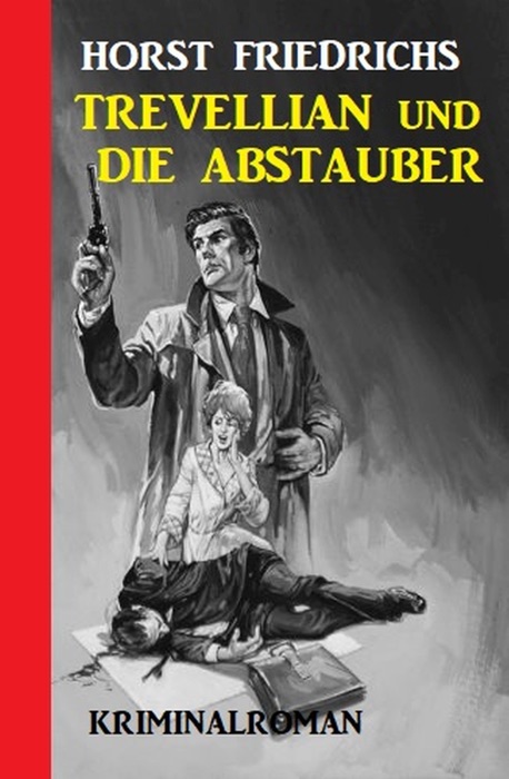 Trevellian und die Abstauber