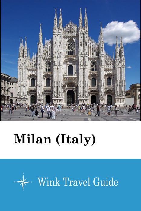 Milan (Italy) - Wink Travel Guide