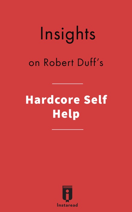 Insights on Robert Duff's Hardcore Self Help