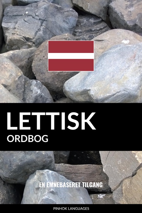 Lettisk ordbog: En emnebaseret tilgang