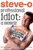 Stephen Steve-O Glover & David Peisner - Professional Idiot artwork