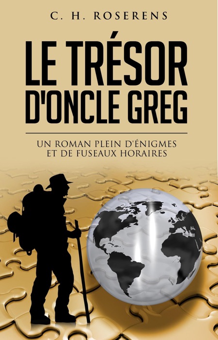 Le Trésor d'Oncle Greg: Un Roman Plein d'Énigmes et de Fuseaux Horaires