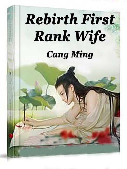 Rebirth: First Rank Wife