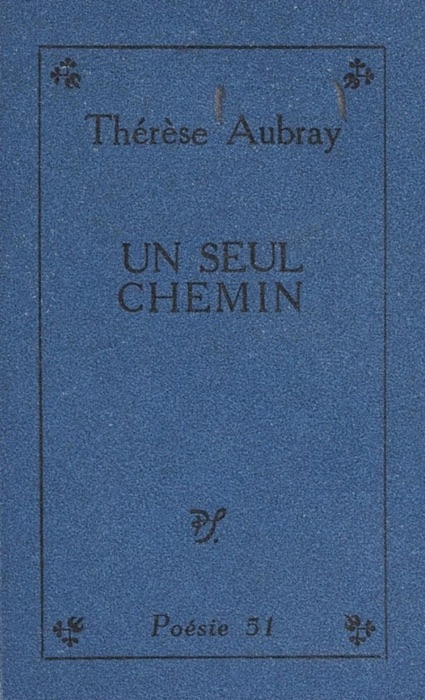 Un seul chemin