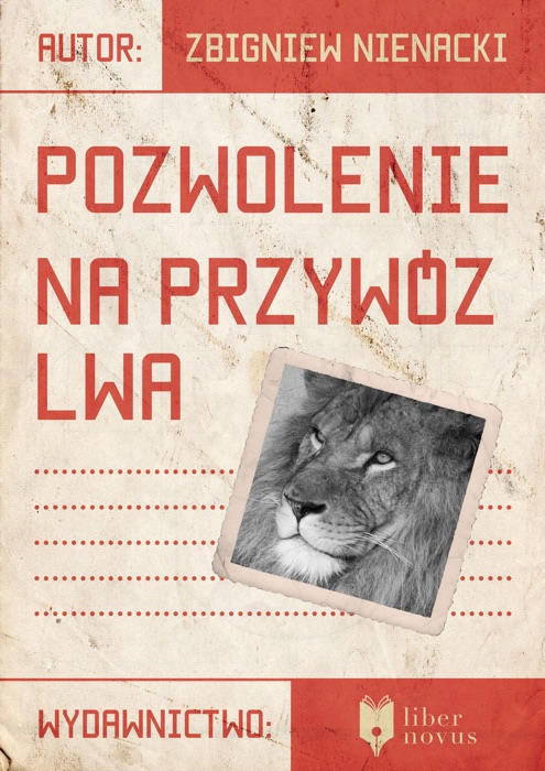 Pozwolenie na przywóz lwa