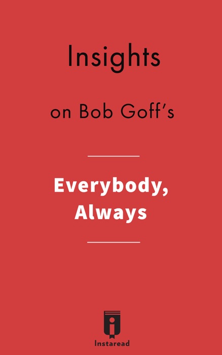 Insights on Bob Goff's Everybody, Always