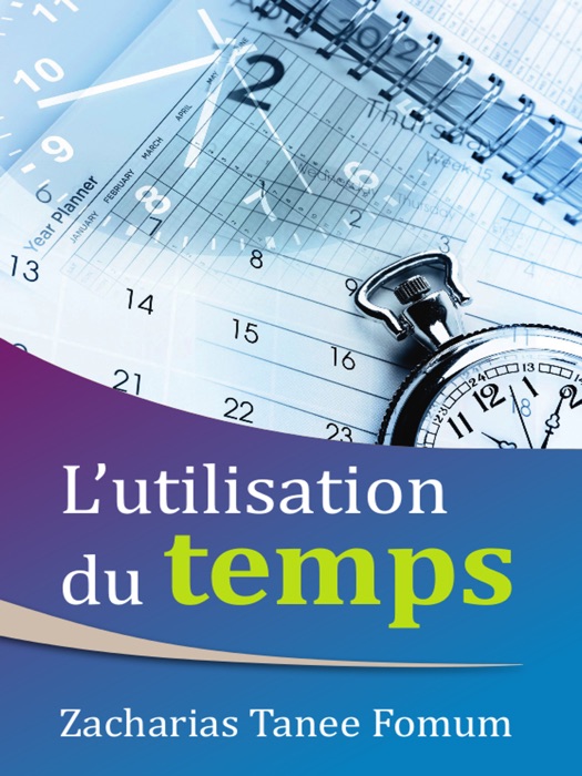 L’utilisation Du Temps