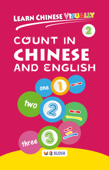 Learn Chinese Visually 2: Count in Chinese and English - W.Q. Blosh