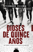 Dioses de quince años - Fernando Villamía