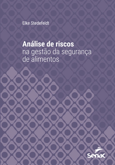 Análise de riscos na gestão da segurança de alimentos