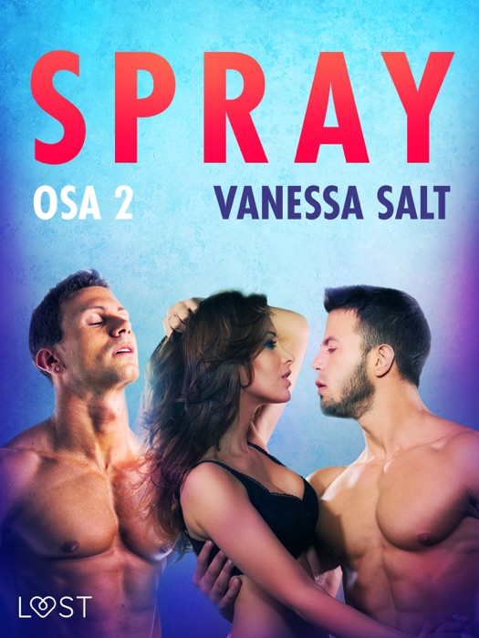 Spray Osa 2 - eroottinen novelli