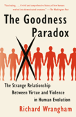 The Goodness Paradox - Richard Wrangham