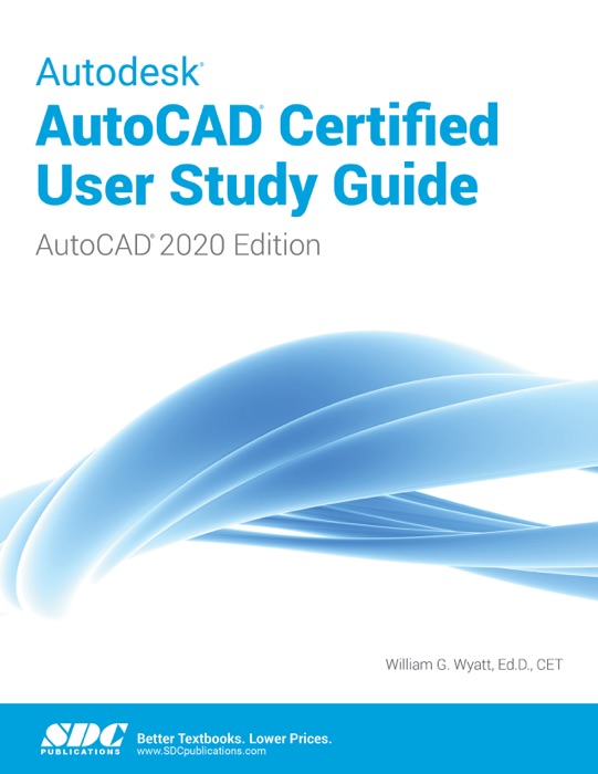 Autodesk AutoCAD Certified User Study Guide