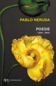 Poesie (1924-1964) - Pablo Neruda