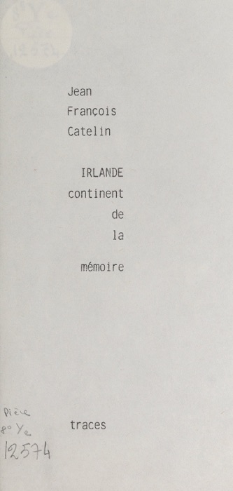 Irlande, continent de la mémoire