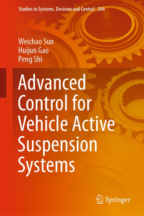 Advanced Control for Vehicle Active Suspension Systems