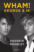 WHAM! George & ik - Andrew Ridgeley