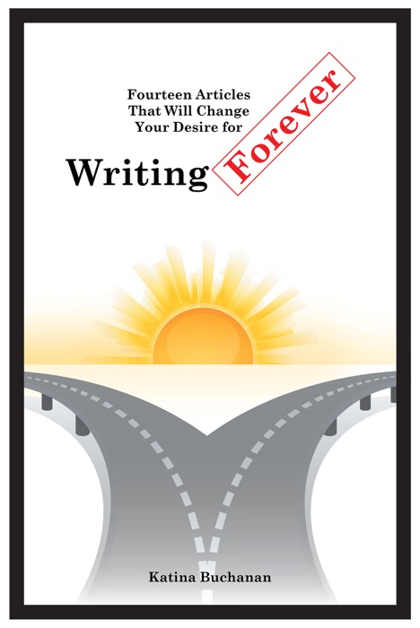 Fourteen Articles That Will Change Your Desire for Writing Forever