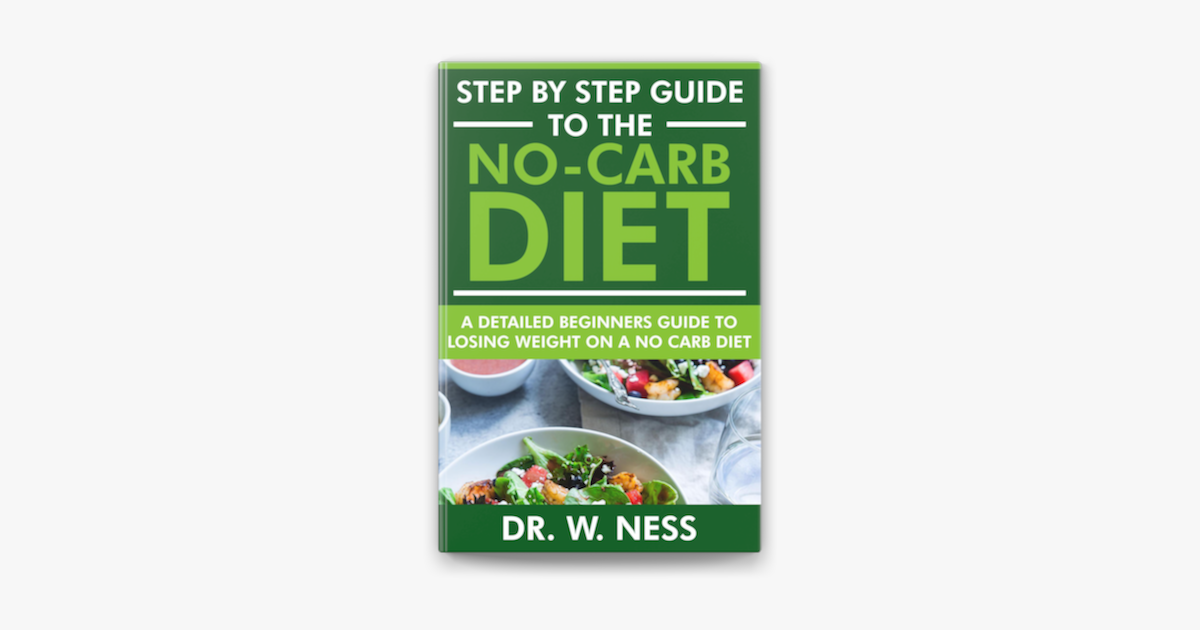 step-by-step-guide-to-the-no-carb-diet-a-detailed-beginners-guide-to