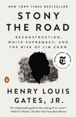 Stony the Road - Henry Louis Gates, Jr.