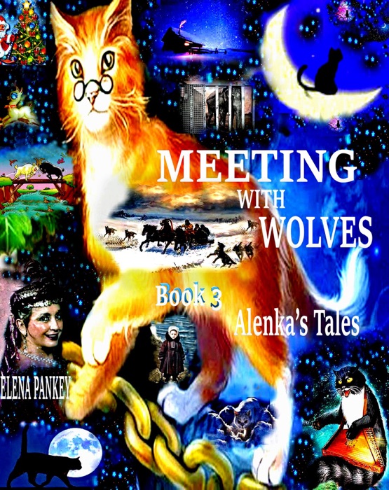 Meeting with Wolves. Alenka's Tales. Book 3