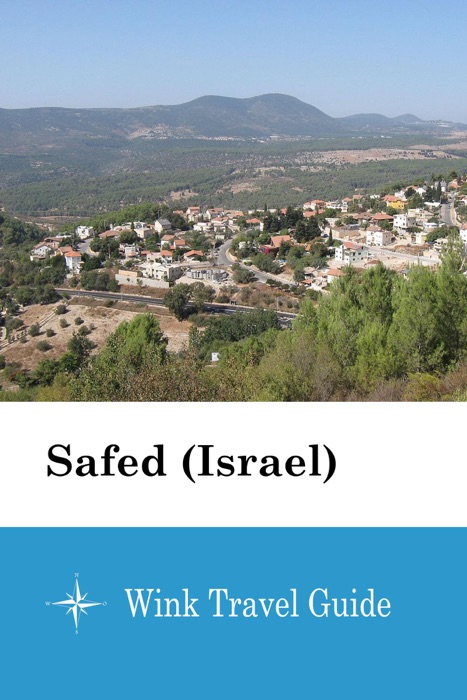 Safed (Israel) - Wink Travel Guide