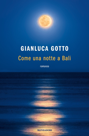 Come una notte a Bali - Gianluca Gotto