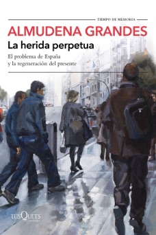 La herida perpetua - Almudena Grandes