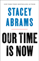 Stacey Abrams - Our Time Is Now artwork