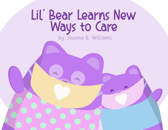 Lil' Bear Learns New Ways to Care